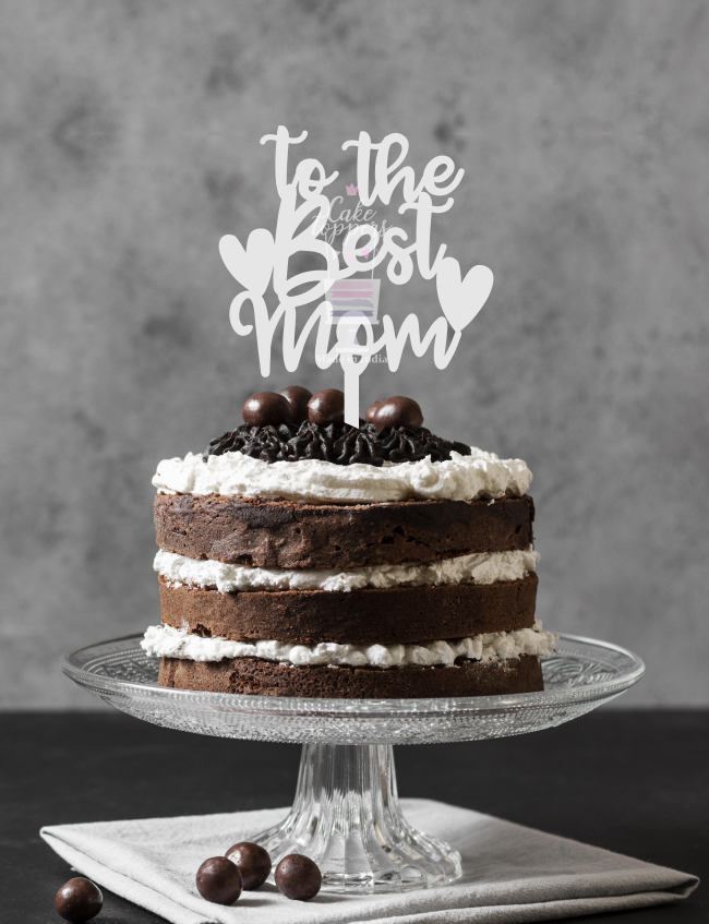 To the Best Mom Cake Topper
