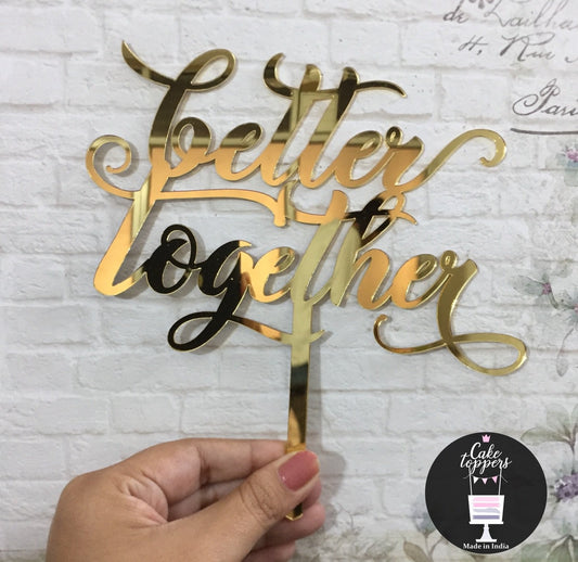 Better Together Cake Topper