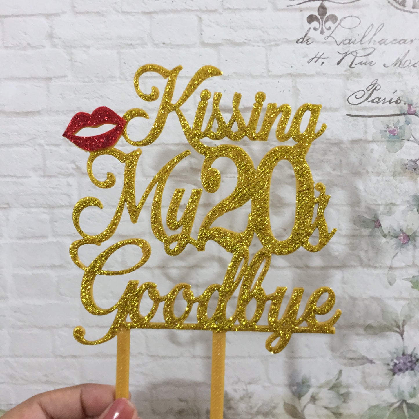 Kissing My 20s Goodbye Cake Topper
