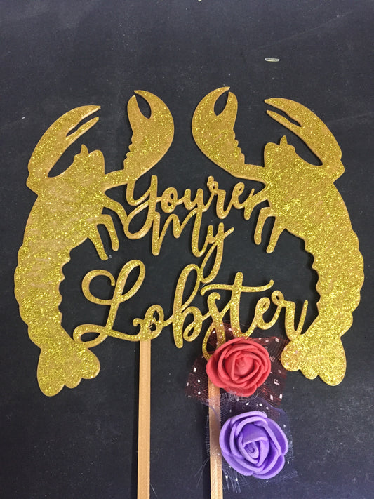 You're my Lobster Cake Topper
