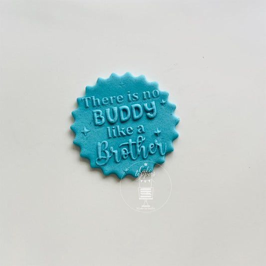 There is noBUDDY like a Brother Debosser 06