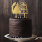 She Said Yes Cake Topper