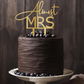 Almost Mrs Cake Topper