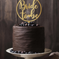 Bride to be Cake Topper