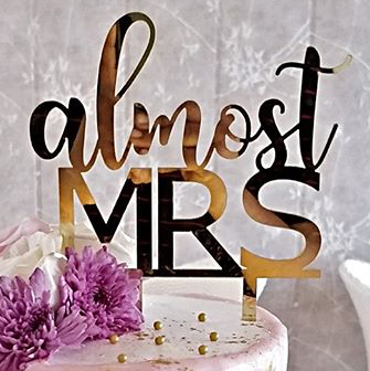 Almost Mrs Cake Topper