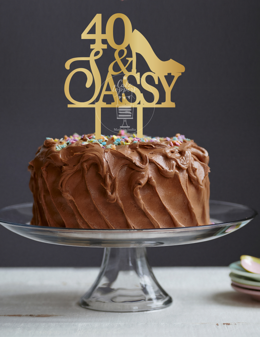 40 & Sassy Cake Topper 