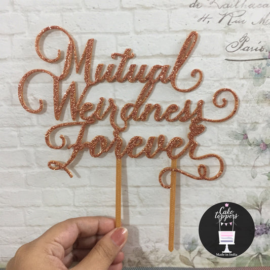 Mutual Weirdness Forever Cake Topper