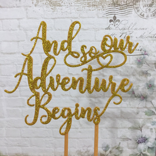 And so our Adventure begins Cake Topper