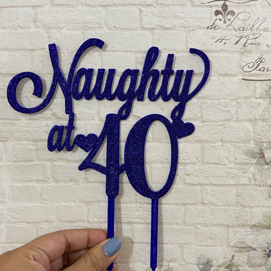 Naughty at 40 Cake Topper 