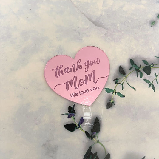 Thank you Mom - Acrylic Gift tag / charm